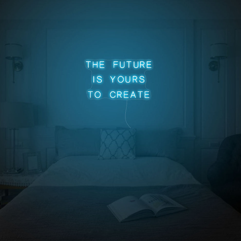 The Future is Yours To Create