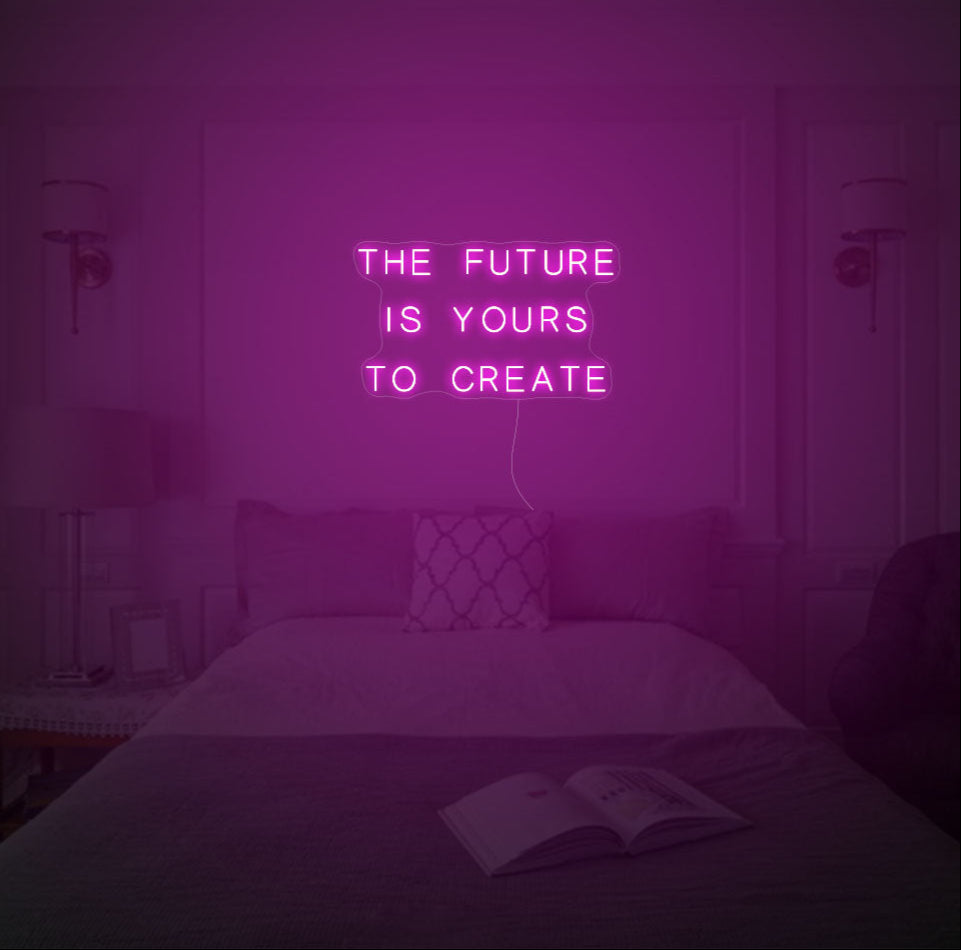 The Future is Yours To Create