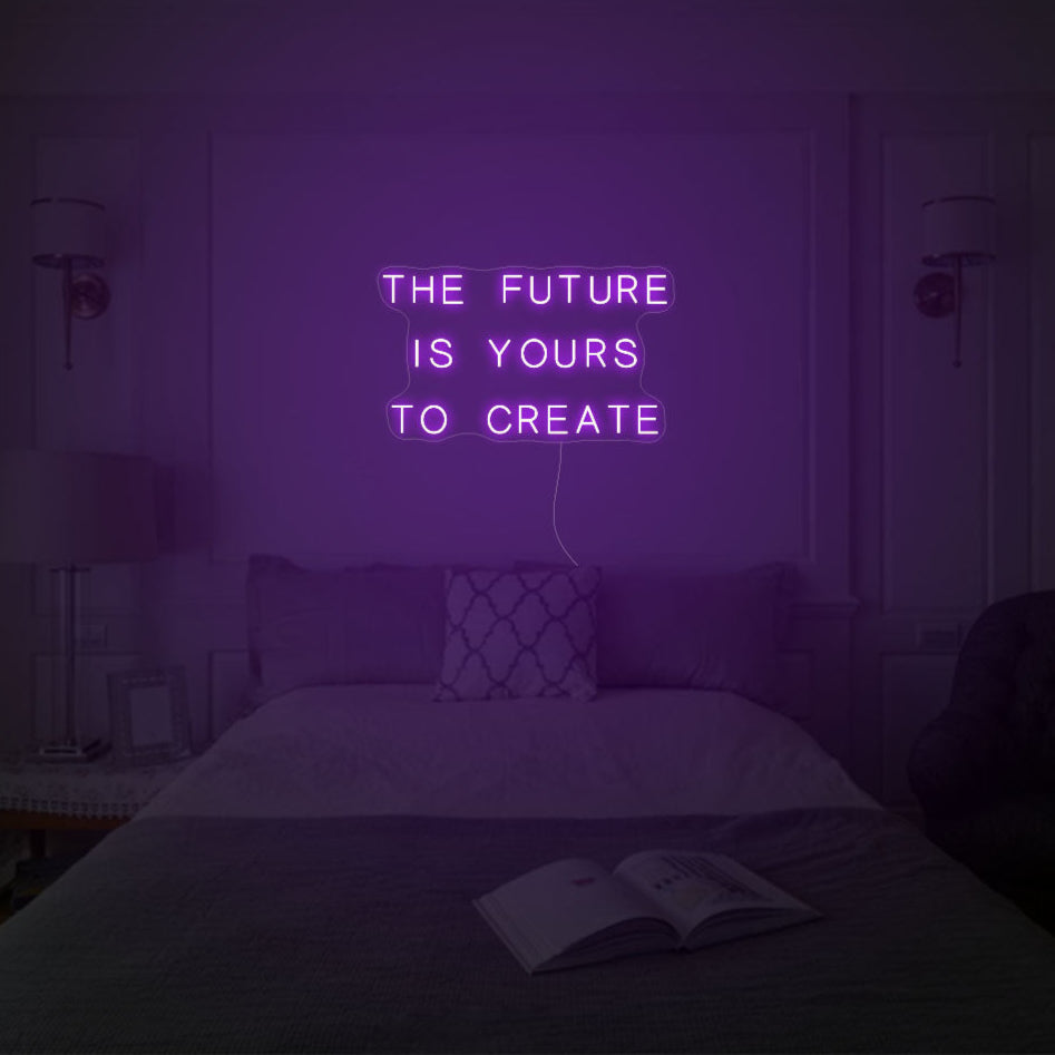 The Future is Yours To Create