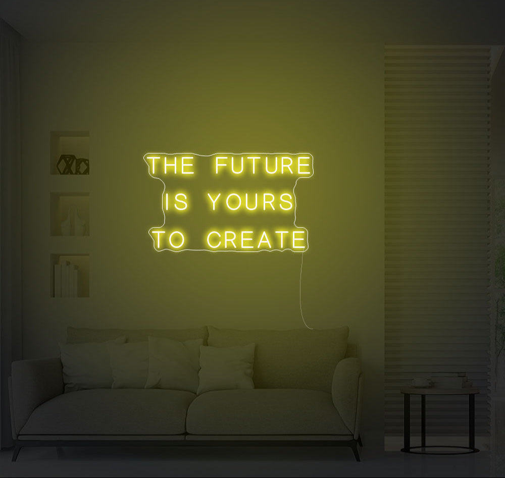 The Future Is Yours To Create