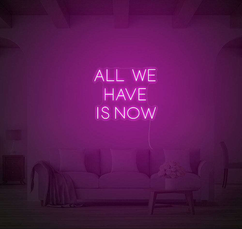 All We Have Is Now