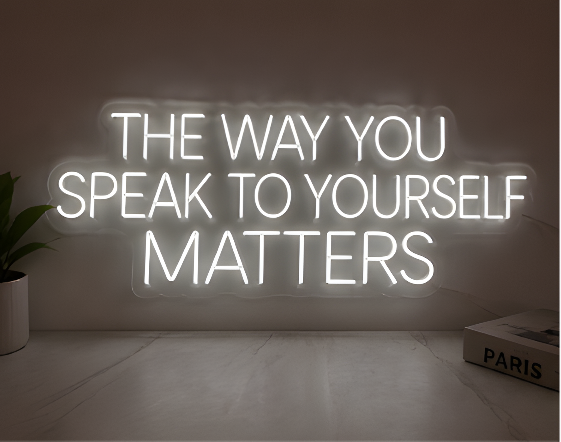 The Way You Speak To Yourself Matters