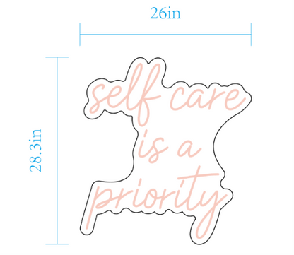 Self Care Is A Priority