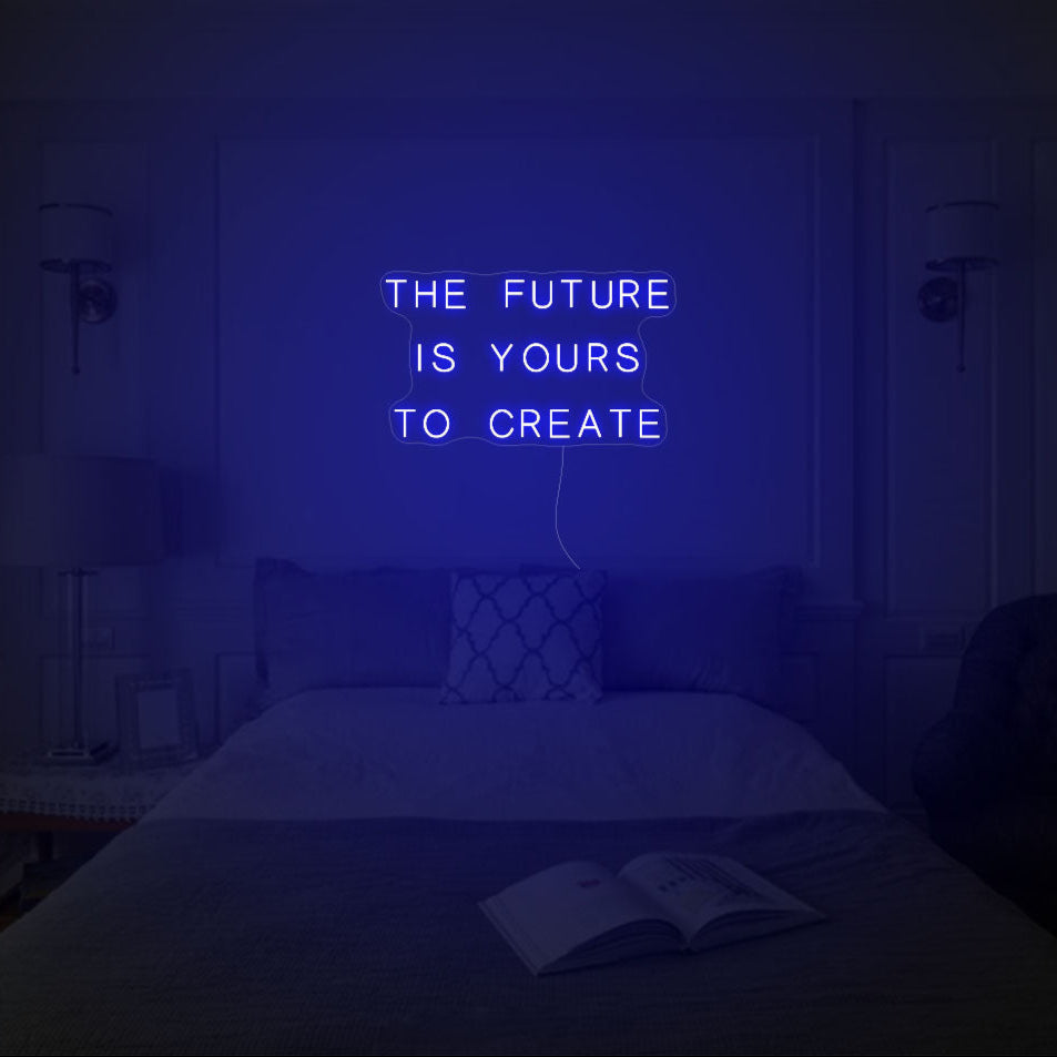 The Future is Yours To Create