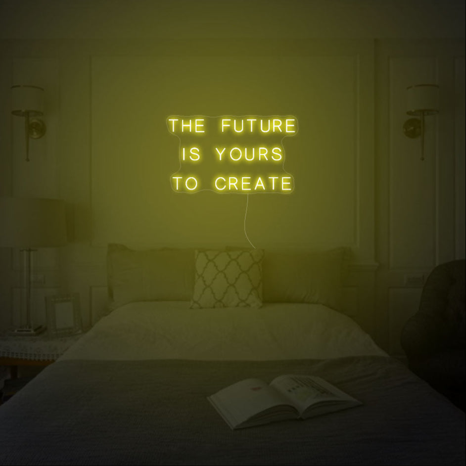 The Future is Yours To Create