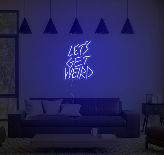 Lets Get Weird