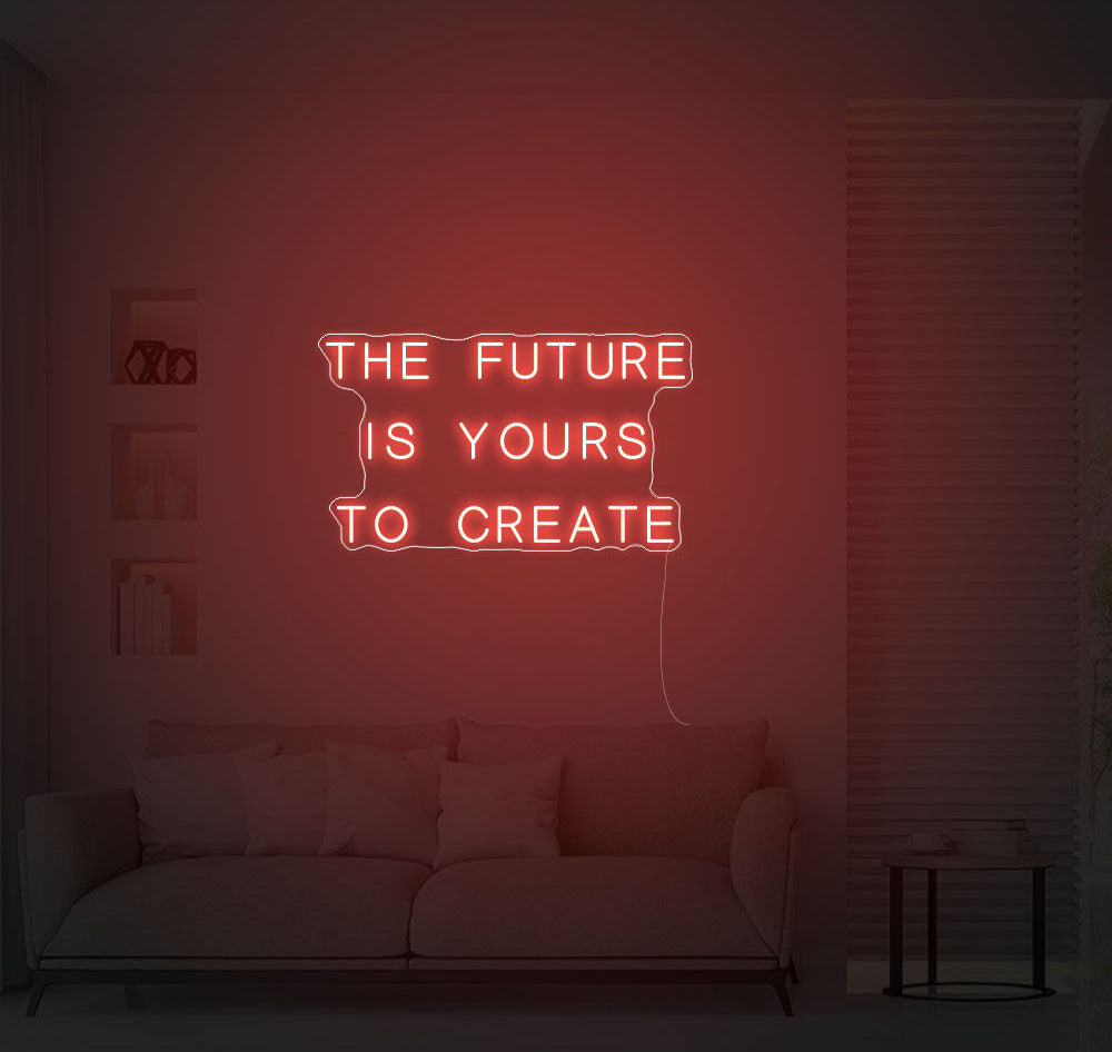 The Future Is Yours To Create